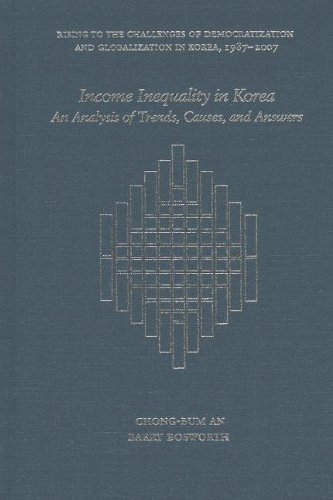 Income Inequality in Korea: An Analysis of Trends, Causes, and Answers (Harvard East Asian Monographs) by Chong-Bum An (2013-07-08)
