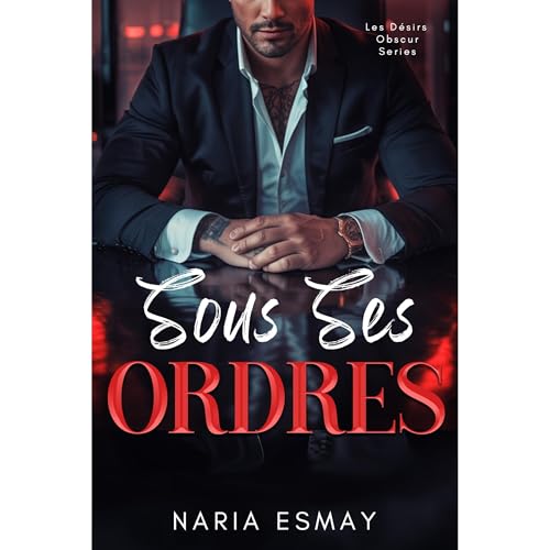 Sous Ses Ordres Audiolibro Por Naria Esmay arte de portada