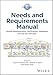 INCOSE Needs and Requirements Manual: Needs, Requirements, Verification, Validation Across the Lifecycle