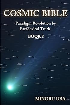 Paperback Cosmic Bible Book 2: Paradigm Revolution by Paradoxical Truth Book