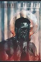 Drowning in Salt Water 1070831743 Book Cover