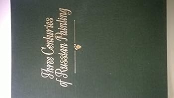 Hardcover Three Centuries of Russian Painting Book