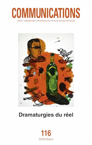 livre Communications n° 116, Dramaturgies du réel