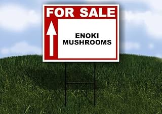 ENOKI MUSHROOMS For Sale UP ARROW white Red Black 1 Single Sided 18x24 in Yard Road Sign w/stand