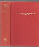 Biographical and Pictorial History of Arkansas 0893080756 Book Cover