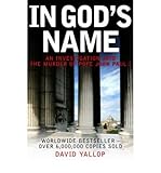 [(In God's Name)] [Author: David A. Yallop] published on (April, 2007) - David A. Yallop