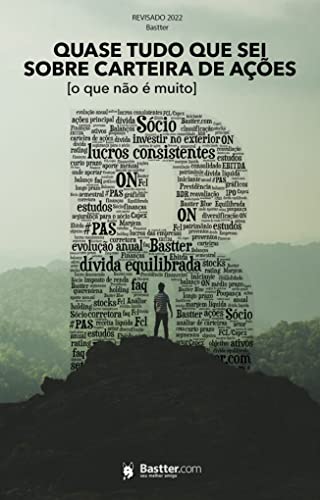 Quase Tudo que eu sei sobre Carteira de Ações - 2022