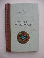 The Little Book of Celtic Wisdom (Little Book)