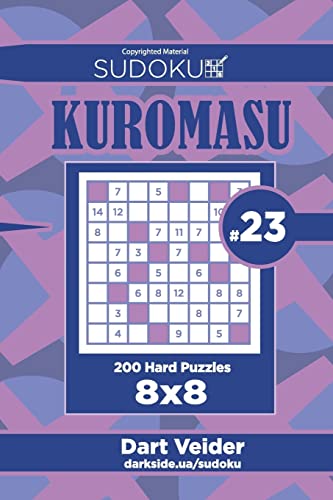 Sudoku Kuromasu - 200 Hard Puzzles 8x8 (Volume 23)