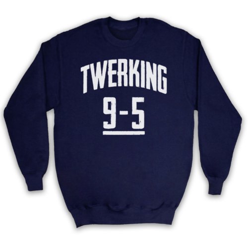 Sweat-shirt Twerking 9 to 5 idéal pour détendre l'ambiance entre collègues ou le week-end