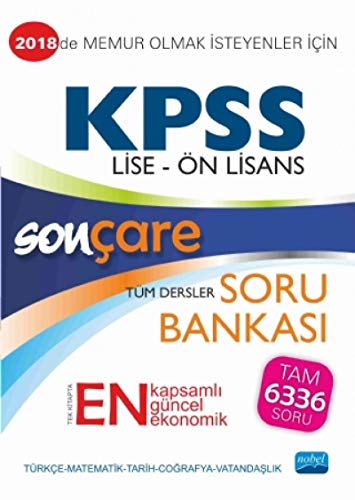 Sonçare KPSS - Lise - Önlisans Tüm Dersler Soru Bankası: 2018'de Memur Olmak İsteyenler İçin - Tam 6336 Soru