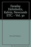 Faraday Helmholtz, Kelvin, Newcomb ETC. - Vol. 30 B000O06O3I Book Cover