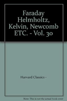 Hardcover Faraday Helmholtz, Kelvin, Newcomb ETC. - Vol. 30 Book