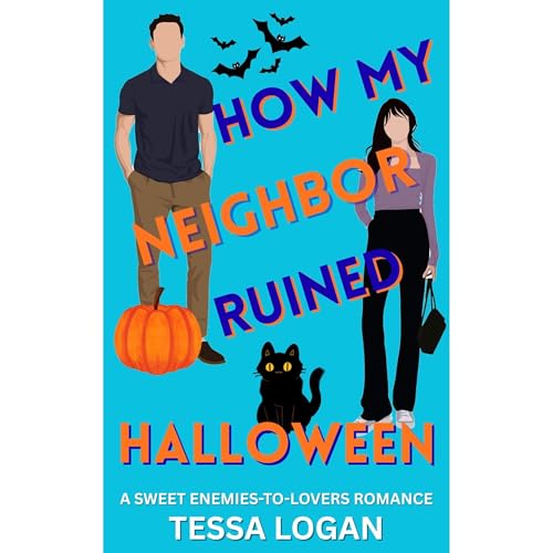 How My Neighbor Ruined Halloween Audiolibro Por Tessa Logan arte de portada