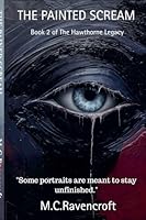 The Painted Scream (The Hawthorne Legacy Book 1) B0G2TN3NXS Book Cover