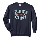 Editor In Chief Editorial Writer Executive Lead Editor Comfort Colors Adult Sweatshirt