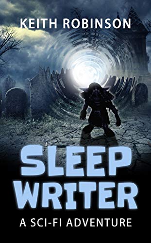 Sleep Writer: A Sci-Fi Adventure