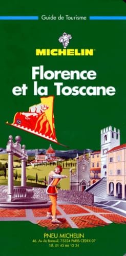 Michelin THE GREEN GUIDE Florence et la Toscane... [French] 2060597021 Book Cover