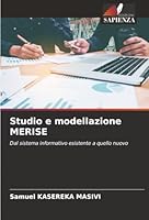 Studio e modellazione MERISE: Dal sistema informativo esistente a quello nuovo (Italian Edition) 6203852910 Book Cover