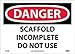 NMC D613PB OSHA Sign, Legend "DANGER - SCAFFOLD INCOMPLETE DO NOT USE", 14" Length x 10" Height, Pressure Sensitive Vinyl, Black/Red on White