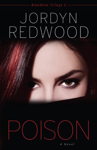 Poison: A Novel (Bloodline Trilogy Book 2)