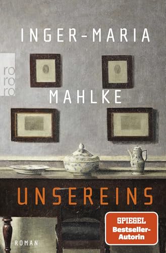 Unsereins: Eine epische Familiengeschichte | Der neue Roman der Buchpreisträgerin