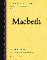 Macbeth: A Parallel Text, Shakespeare In the Original & Modern English, Teacher Workbook 0789162156 Book Cover