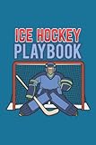  Ice Hockey Playbook: Ice Hockey Playbook For Coaches.