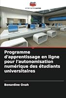 Programme d'apprentissage en ligne pour l'autonomisation numérique des étudiants universitaires 6205619059 Book Cover