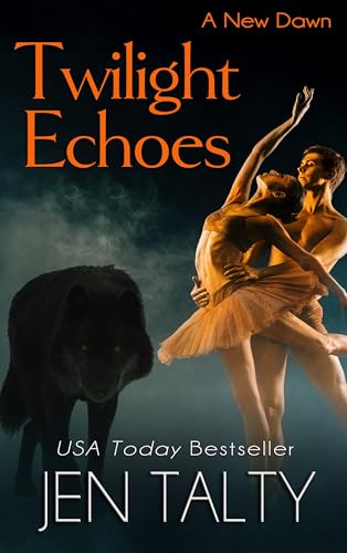 Twilight Echoes (A New Dawn Book 7)