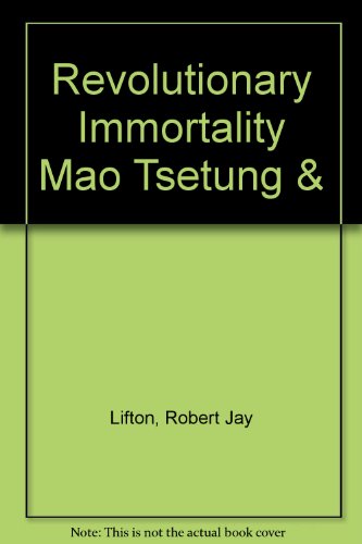 Revolutionary Immortality Mao Tsetung & B00124K7OC Book Cover