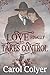 Love Finally Takes Control: A Historical Western Romance Book