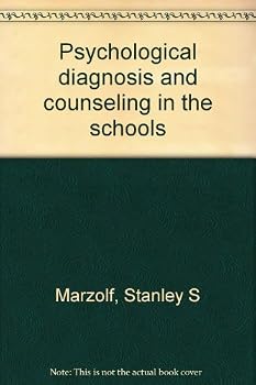 Hardcover Psychological diagnosis and counseling in the schools Book