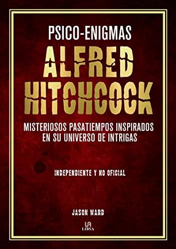 Psico-Enigmas Alfred Hitchcock: Misteriosos Pasatiempos Inspirados en su Universo de Intrigas: 4