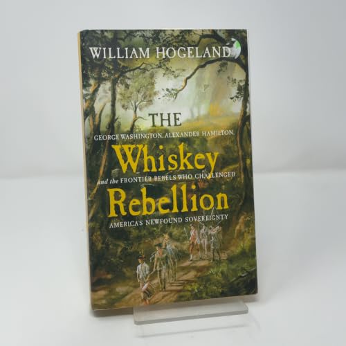 The Whiskey Rebellion