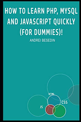  How to Learn PHP, MySQL and Javascript Quickly (For Dummies)!
