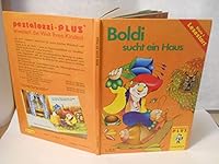 Boldi sucht ein Haus. Stife 1 lesestart. IN GERMAN 3876245117 Book Cover