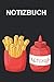 Notizbuch: Pommes frites Fritten French Fries Ketchup Fast Food | Notizbuch, Tagebuch, Notizheft, Schreibheft | ca. A5 mit Linien | 120 Seiten liniert | Softcover | wei&szlig;es Papier