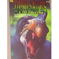 Dinosaurs: A Celebration 0871359251 Book Cover