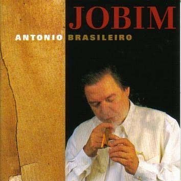 JOBIM ANTONIO CARLOS JOBIM - Antonio Brasileiro - CD