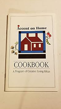 Paperback Accent On Home Cookbook A Program Of Creative Living Ideas Book