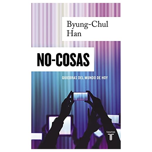 No-cosas: Quiebras del mundo de hoy (Pensamiento)
