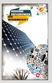 Moderne Erfahrungen Der Wissenschaft