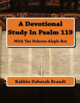Paperback A Devotional Study In Psalm 119: With The Hebrew Aleph-Bet Book