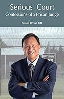 Serious Court: Confessions of a Prison Judge 1896672434 Book Cover