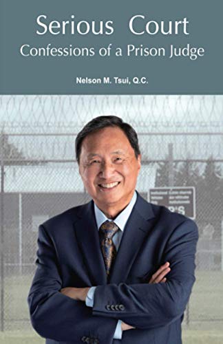 Serious Court: Confessions of a Prison Judge