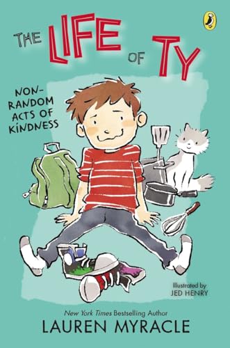 Non-Random Acts of Kindness (The Life of Ty)