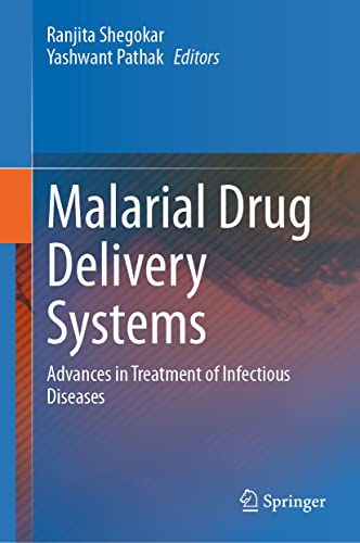 Malarial Drug Delivery Systems: Advances in Treatment of Infectious Diseases