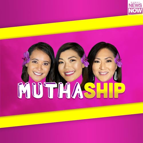 'Muthaship' with Stephanie Lum Podcast Por Hawaii News Now arte de portada