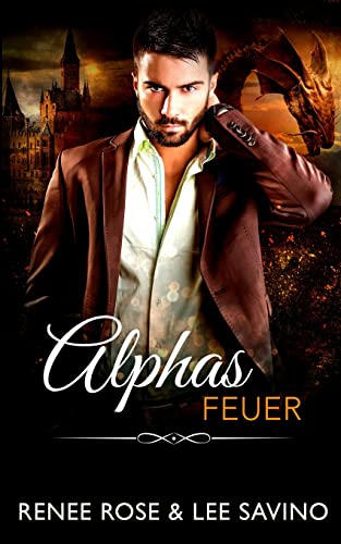 Alphas Feuer (Bad-Boy-Alphas-Serie, Band 17)